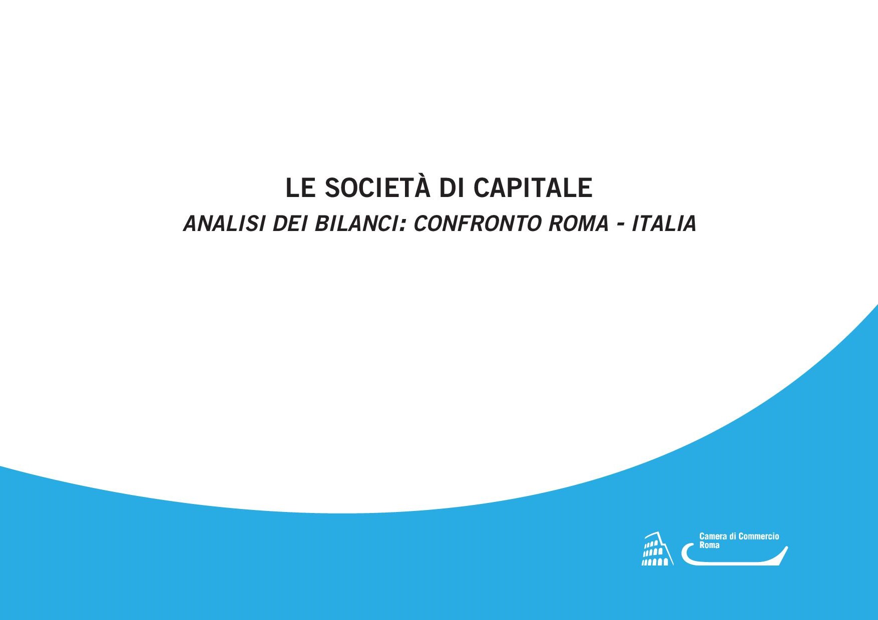 Le societ di capitale. Analisi dei bilanci Roma_I